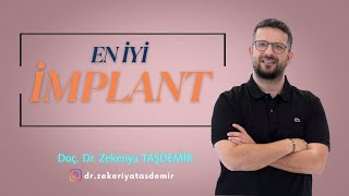 En İyi İmplant Markası Hangisi ?