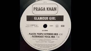 Praga Khan - Glamour Girl (Filterheadz Vocal Mix)