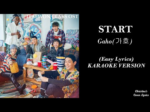 START - Gaho (가호) [Easy Lyrics KARAOKE VERSION] Itaewon Class OST