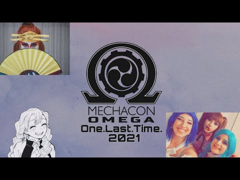 Mechacon Omega Vlog 2021 !! One.Last.Time