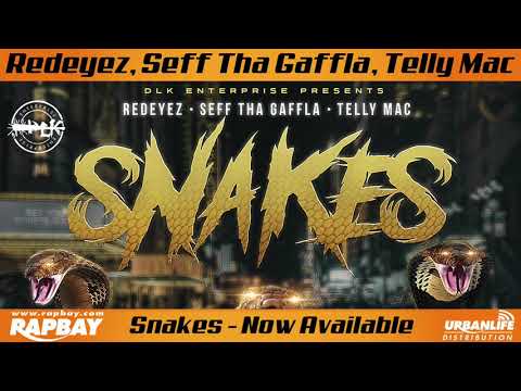 Redeyez, Seff Tha Gaffla & Telly Mac - Snakes - Digital Single