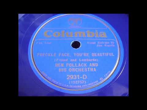 Ben Pollack and his Orchestra: Freckle face, you're beautiful (1934)