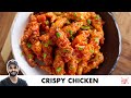 Crispy Chicken Recipe | Restaurant Style Starter Recipe | क्रिस्पी चिकन | Chef Sanjyot Keer