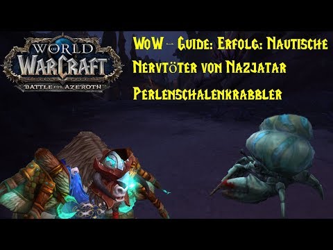 WoW-Guide: Erfolg: Nautische Nervtöter von Nazjatar - Perlenschalenkrabbler