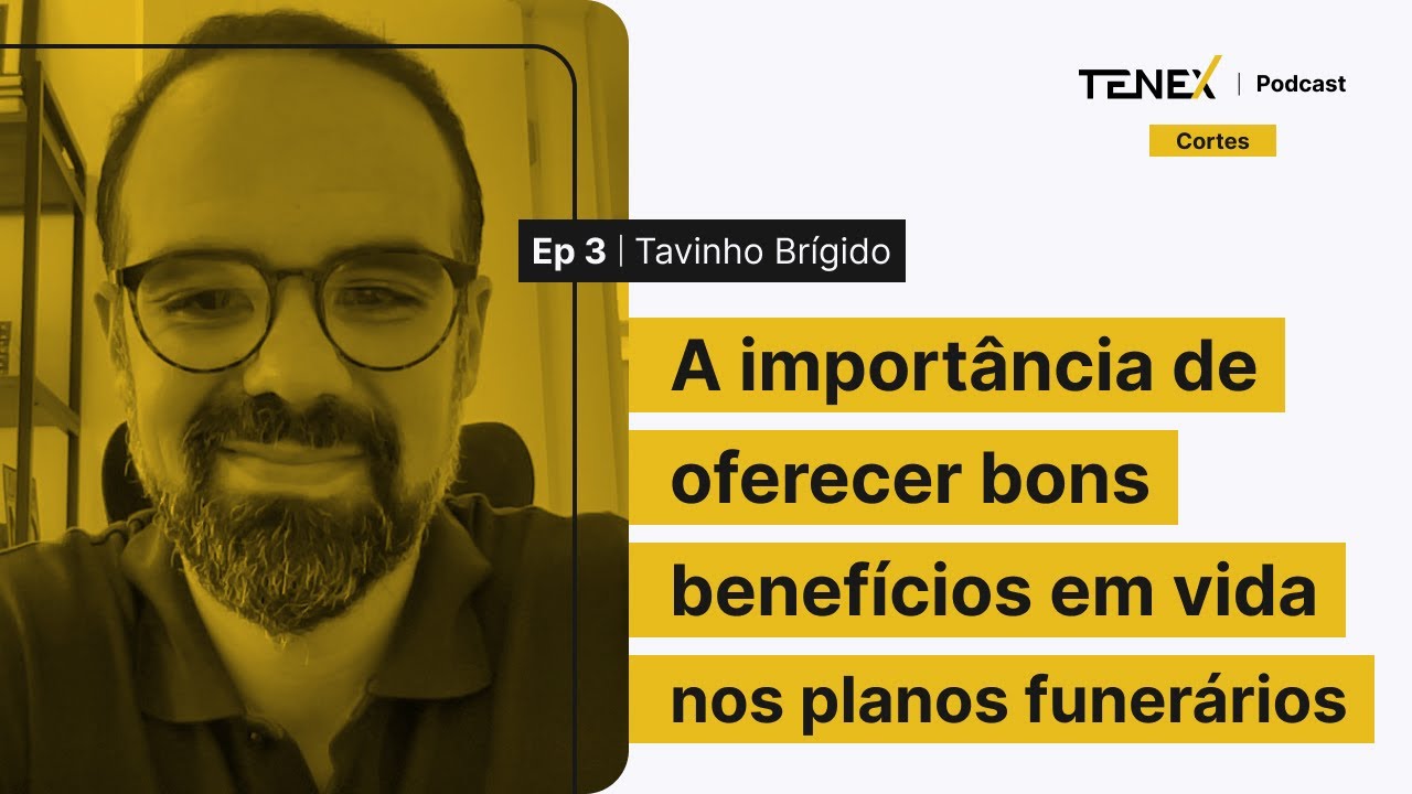 Benefícios em vida para os clientes de planos funerários