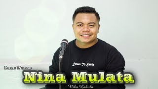 Download lagu NINA MULATA - NIKO LAKULO | Lagu Dansa Terbaru 2023 mp3 Download lagu NINA MULATA - NIKO LAKULO | Lagu Dansa Terbaru 2023 mp3