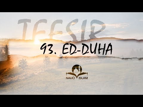93. Doživi suru Ed-Duha (Tefsir) [Amme džuz] - hfz.mr. Muhamed Porča