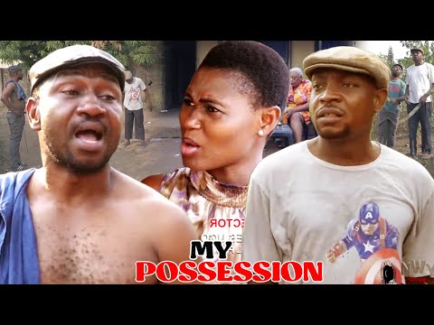 MY POSSESSION SEASON 1&2 - DO GOOD 2021 LATEST NIGERIAN NOLLYWOOD COMEDY MOVIE FULL HD