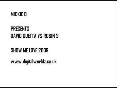 david guetta vs robin s show me love sexy bitch 2009 remix