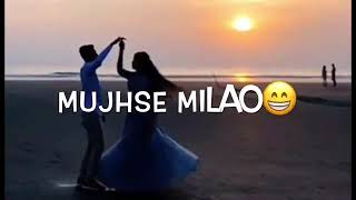 Meri Jaan Mujhse Dur Na Jana Oo Jaana Song Whatsap