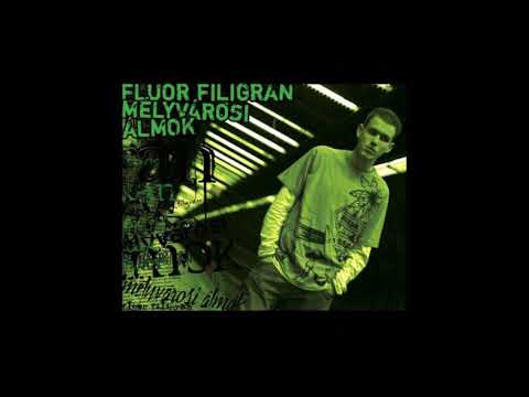 Fluor Filigran   Éjszakai műszak