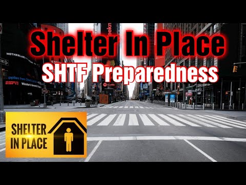 Preparing For Shelter In Place Events. SHTF Prepping