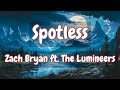 Zach Bryan   Spotless ft. The Lumineers (Lyrics) | Jelly Roll, Dua Lipa,.. Mix Lyrics