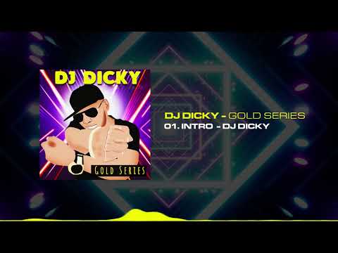 Dj Dicky - Intro | Gold Series