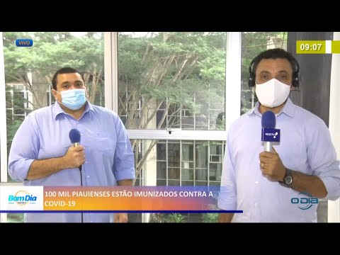 100 Mil piauienses estão imunizados contra a Covid-19 20 04 2021