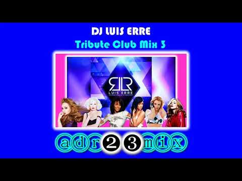 DJ LUIS ERRE Feat. Divas Pop 3 (adr23mix) BIG ROOM Club Mix