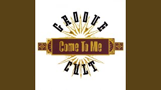 Come To Me (Radio Edit)