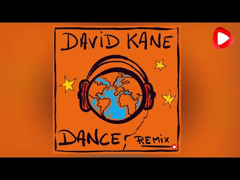 David Kane - Dance (Remix)