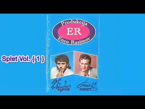 Ahmet & Ramko - Splet Vol. 1 / Official Audio 2025