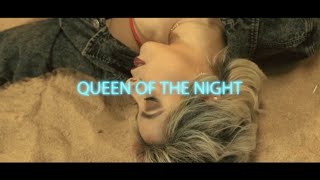 QUEEN OF THE NIGHT Music Video