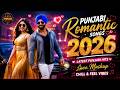 ️ Punjabi Romantic Songs 2026 Latest Punjabi Hits Love Mashup Chill Feel Vibes