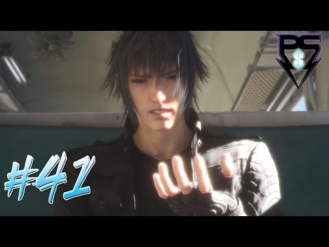 Final Fantasy XV PsS Playthrough Part 41 - The Prince's Pain