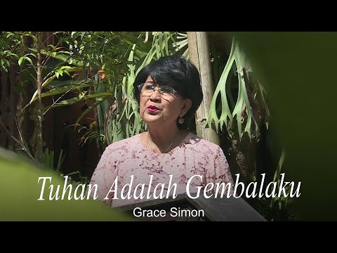 Grace Simon - Tuhan Adalah Gembalaku (Official Music Video)