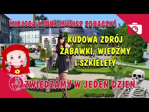 UZDROWISKO KUDOWA ZDRÓJ. PARK, MUZEUM ZABAWEK, SKANSEN, KAPLICA CZASZEK. CO WARTO ZOBACZYĆ. ATRAKCJE