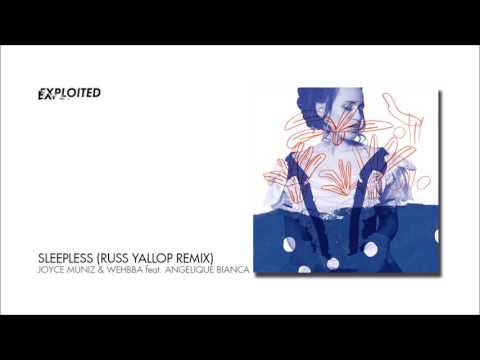 Joyce Muniz & Wehbba - Sleepless feat. Angelique Bianca (Russ Yallop Remix) | Exploited