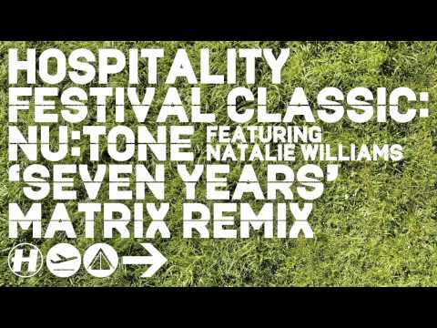 Nu:Tone Seven Years feat Natalie Williams - Matrix Remix - Hospitality Festival Classic