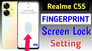 Realme c55 fingerprint screen lock/realme c55 fingerprint kaise lagaen/fingerprint setting