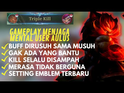 GAMEPLAY MENJAGA MENTAL USER AULUS !!!! | BUILD AULUS 2022 | GAMEPLAY AULUS 2022 | Mobile Legends