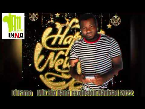 Dj Famo_ Mix Big Bang explosión 2023. International African music