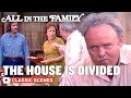 The Bunkers Are Divided All In The Family
