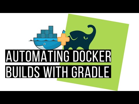 Automating Docker Builds With Gradle