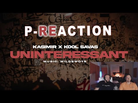 Der Song ballert aber... ❙ KASIMIR1441 x KOOL SAVAS - UNINTERESSANT ❙ ►P-REACTION◄ ❙ (PPM)