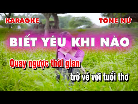 karaoke - Tone Nữ - Biết Yêu Khi Nào - Nhạc Sống Cha Cha Cha -- Làng Hoa