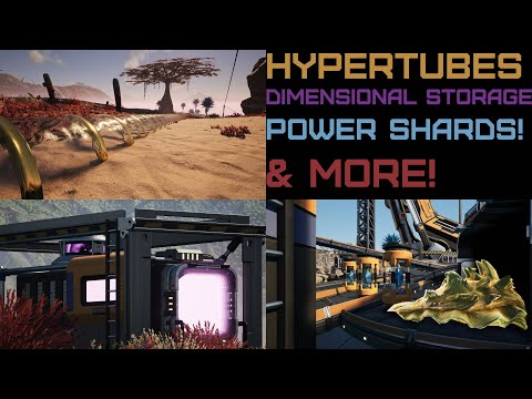 DIMENSIONAL STORAGE, HYPERTUBES, POWER SHARDS & more!  ( Satisfactory S2/E13 )