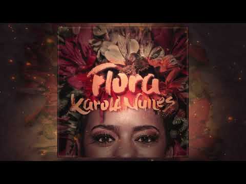 Flora - Karola Nunes
