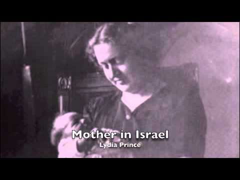 Mother in Israel Part 1 - Lydia Prince