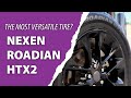 MOST VERSATILE TIRE?! | Nexen Roadian HTX