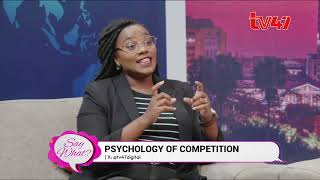 When does competition turn into malice, envy and jealousy | Say What with Wakio Mzenge