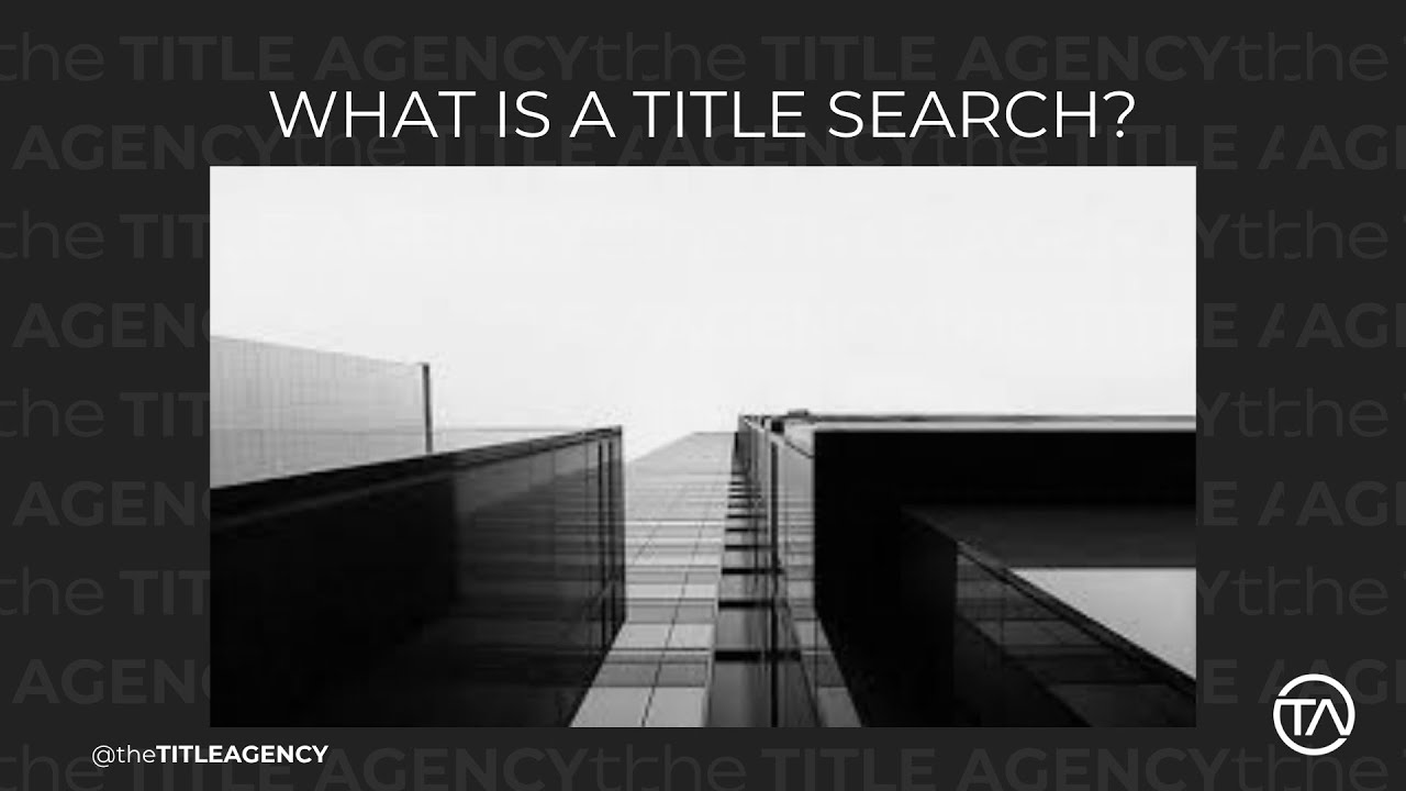 What Is a Title Search? (Why It Matters Before Closing)