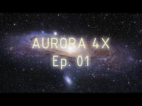 Aurora 4x - Découverte - Ep. 01