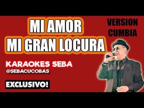 KARAOKE PELUSA - MI AMOR MI GRAN LOCURA #versióncumbia