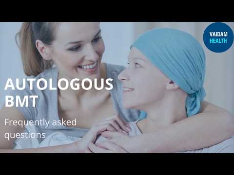 Autologous BMT- Frequently Asked Questions