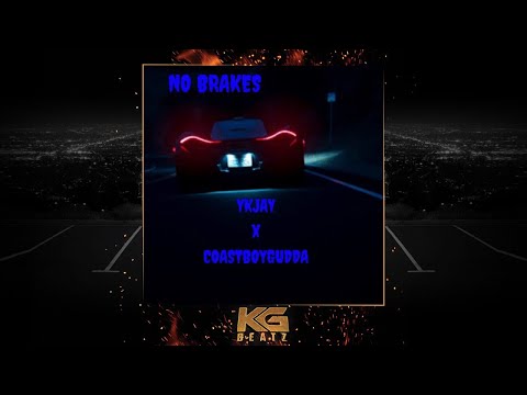 YKJay x CoastBoyGudda - No Brakes [New 2019]