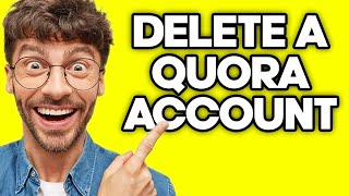 How To Delete Quora Account (2023)