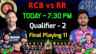 IPL 2022 Qualifier-2 | Royal Challengers Bangalore vs Rajasthan Royals Playing 11 | RCB vs RR