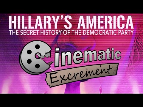 Cinematic Excrement: Episode 90 - Hillary's America